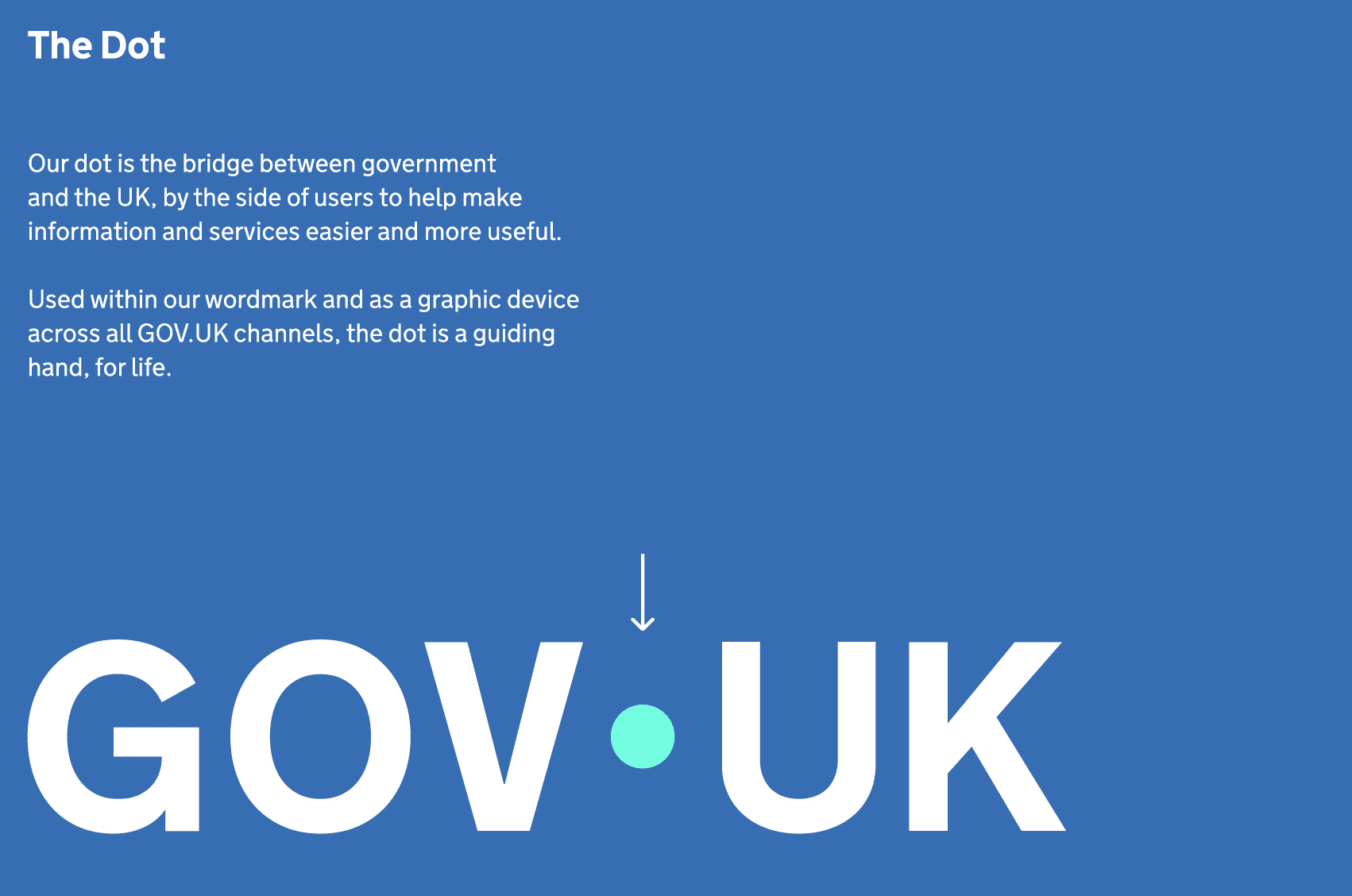 A GOV.UK brand guideline slide titled “The Dot,” describing the turquoise dot as a bridge between government and the UK, used in the wordmark and across channels as a guiding hand, with a large GOV.UK logo featuring the dot.